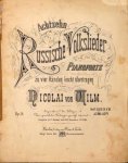 Wilms, Nicolai von: - Achtzehn russische Volkslieder für Pianoforte zu vier Händen leicht übertragen. Heft II (von VI) Wilms, Nicolai von: - Achtzehn russische Volkslieder für Pianoforte zu vier Händen leicht übertragen. Heft II (von VI)