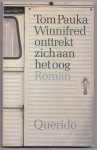 Pauka, Tom - Winnifred onttrekt zich aan het oog. Roman