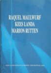  - Raquel Maulwurf, Kees Landa, Marion Rutten