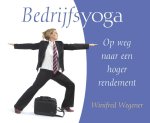Winifred Wegener - Bedrijfsyoga op weg naar een hoger rendement