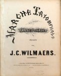 Wilmaers, J.C.: - Marche triomphale des armées Franco-Sardes pour piano