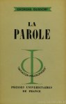 GUSDORF, G. - La parole.