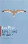 Leo Fijen - Leven met de dood