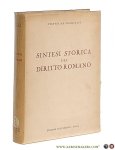 Pietro de Francisci. - Sintesi storica del diritto romano.