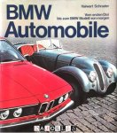 Halwart Schrader - BMW Automobile. Vom ersten Dixi bis zum BMW-Modell von morgen.