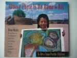 Hucko, Bruce - Where There Is No Name For Art; The Art of Tewa Pueblo Children