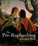 Wood, Christopher - The Pre-Raphaelites