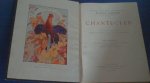 Rostand, Edmond - Chantecler Rostand, Edmond - Chantecler