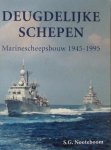 S. G. Nooteboom - Deugdelijke schepen Marinescheepsbouw 1945-1995