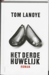 Tom Lanoye - Derde huwelijk