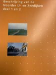  - Beschrijving van de Noorder Ij- en Zeedijken deel 1 en 2.