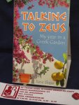 Shaw, Jane - Talking to Zeus; My year in a Greek Garden