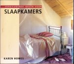 Howes Karen .. & Vertaald door  Willemien Vrielink  met foto's 85 in kleur  van Frits von der  Schulenburg - Slaapkamers .. Vernieuwende ideeen voor Slaapkamers. Met meer dan 85 foto`s van stijlvolle slaapkamers uit de hele wereld en tips om dezelfde resultaten in uw eigen huis te bereiken.