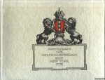 Löwenhardt, Werner & Jean-Jacques Van Belle - Amsterdam 1275, Nieuw Amsterdam 1625, New York 1975