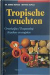 Bernd Nowak 127823, Bettina Schulz 127824 - Tropische vruchten Groeiwijzetoepassing kweken en oogsten