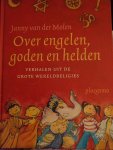 Janny van der Molen - Over engelen goden en helden