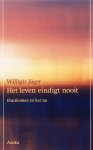 W. Jager - Het leven eindigt nooit