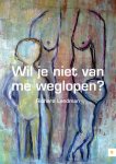 Richard Landman - Wil je niet van me weglopen?