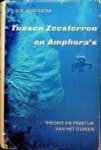Woudstra, F.G.A. - Tussen Zeesterren en Amphora's Theorie en praktijk van het duiken