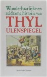Charles de Coster Guy Segers Patricia Visscher - Wonderbaarlijke en zeldzame historie van Thyl Ulenspiegel