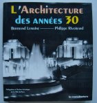 Lemoine, Bertrand / Rivoirard, Philippe - L'Architecture des années 30