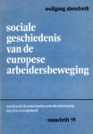 Abendroth, Wolfgang - Sociale geschiedenis van de Europese arbeidersbeweging