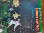 OPZEELAND, ED VAN (RED) - Revue-special Europacup 70 71 Europa Cup 1970-1971 deel 2  met o.a. Ajax-Celtic Ajax -Atletico PSV Real Madrid enz.