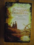 Guillou, Jan - Bruggenbouwers. Drie broers, twee oorlogen, een eeuw