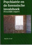 T.I. Oei - Psychiatrie en de forensische invalshoek