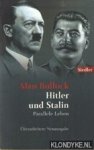 Bullock, Alan - Hitler und Stalin Parallele leben. Überarbeitete neuausgabe
