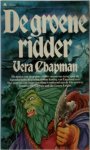 Vera Chapman 139779, W. Wielek-Berg - De groene ridder - Arthuriaanse trilogie deel 1