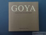 Alfonso E. Pérez-Sanchez. - Goya. Caprichos - Desastres - Tauromaquia - Disparates.