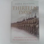 Ponting, Clive - thirteen days ; The Road to the First World War