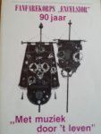 Diverse schrijvers - Fanfarekorps "excelsior" 90 jaar