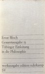 Bloch, Ernst - Tübinger Einleitung in die Philosophie (Gesamtausgabe 13)