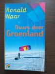 Naar, Ronald. - Dwars door Groenland ( rainbowpocket nr 554)