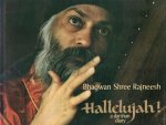 Osho (Bhagwan Shree Rajneesh) - Hallelujah! Osho (Bhagwan Shree Rajneesh) - Hallelujah!