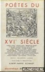 Schmidt, Albert-Marie - Poetes du XVIe siecle