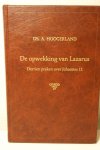 Hoogerland, ds. A. - De opwekking van Lazarus