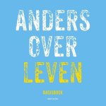 Annet van Oss - Anders over leven 1 -   Anders over leven