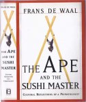 Waal, Frans de. - The Ape And The Sushi Master: Cultural Reflections Of A Primatologist.