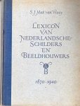 Mak van Waay, S. J. - Lexicon van Nederlandsche Schilders en Beeldhouwers 1870-1940