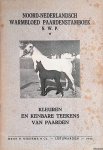 Maarsingh : R.A. & W. Spoelstra & J.K. Wiersma - Noord-Nederlandsch warmbloed paardenstamboek N.W.P.: kleuren en kenbare teekens van paarden