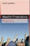 Glenn Laverack - Health promotion practice. Building empowered communities