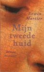 Mortier, E. - Mijn tweede huid