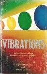 Maclvor, Viginia & Sandra LaForerst - Vibrations. Healing though Color, Homeopathy and Radionics
