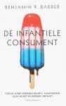 Benjamin R. Barber - De infantiele consument