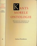 Noordraven, Andreas - Kants Morele Ontologie: Historische oorsprong en systematische betekenis