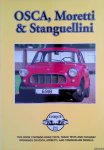 Pitt, Colin (Preface) - Osca, Moretti & Stanguellini. This book contains road tests, track tests and cutaway drawings on Osca, Moretti, and Stanguellini models
