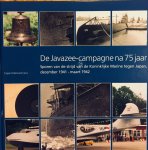 Dullemond, Caspar. (red.) - De Javazee-campagne na 75 jaar. Sporen van de strijd van de Koninklijke Marine tegen Japan, december 1941 - maart 1942.